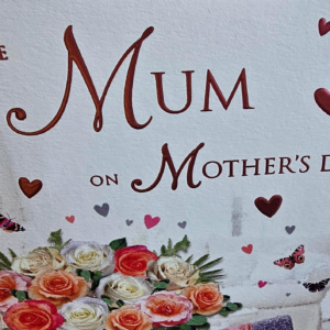 Classic Mother's Day Card Mum - Size 6" X 9"
